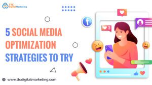 5 Social Media Optimization Strategies to Try