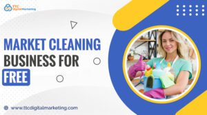 Market Cleaning Business For Free