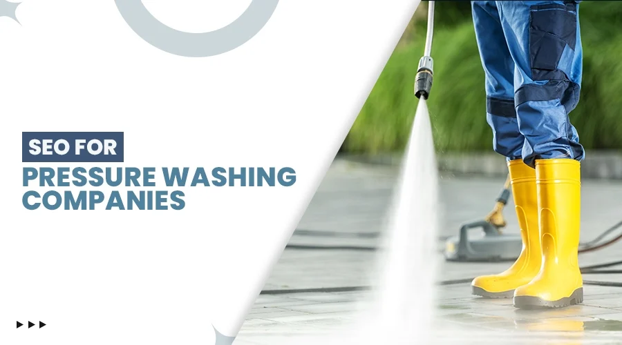 Pressure Washing SEO: How to Rank Your Cleaning Business on Google?