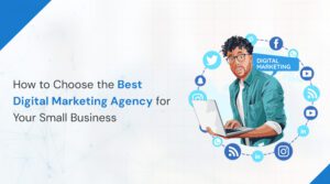 Digital Marketing Agency for Your Small Business