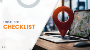 Local SEO Checklist: Optimize Your Google Business Profile