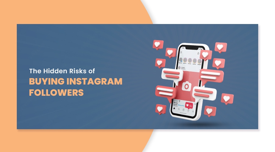 The Hidden Risks of Buying Instagram Followers (and How to Grow the Right Way)