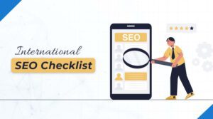 International SEO Checklist: Step-by-Step Guide to Rank Globally in 2026